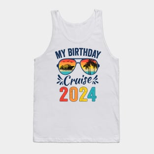 My Birthday Cruise 2024 Tank Top